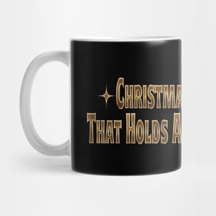 Christmas is the day Mug